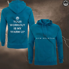 Load image into Gallery viewer, GSC Your workout is my warm up Hoodie (Various Colours)
